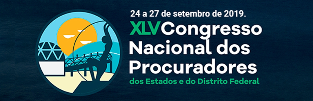 Anauni Comparece À Abertura Do Xlv Congresso Nacional Dos Procuradores Dos Estados Anauni 