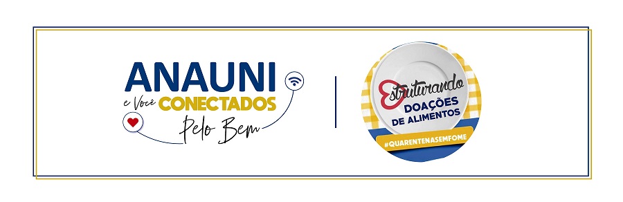 CAMPANHA “ANAUNI E VOCÊ: CONECTADOS PELO BEM” – PROJETO ESTRUTURANDO