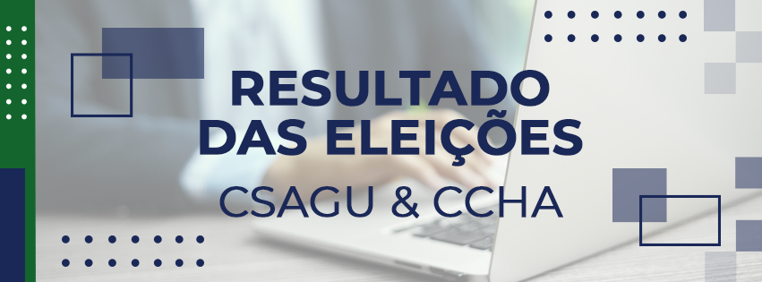 CONFIRA OS MEMBROS ELEITOS PARA O CSAGU E CCHA