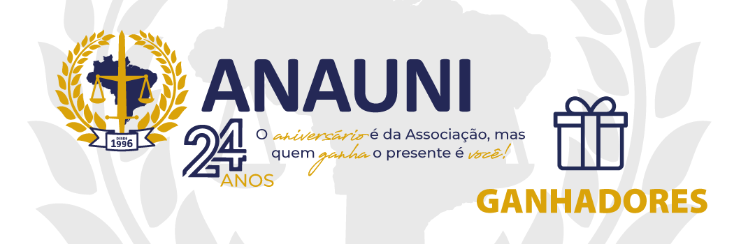 ANAUNI 24 ANOS: GANHADORES DA CAMPANHA DE ANIVERSÁRIO