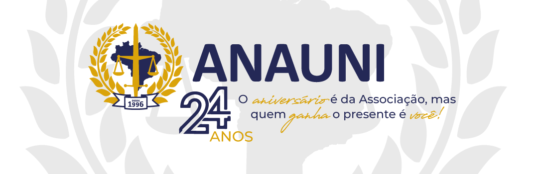 ANAUNI 24 ANOS: O ANIVERSÁRIO É DA ASSOCIAÇÃO, MAS QUEM GANHA O PRESENTE É VOCÊ