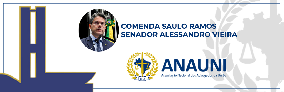 COMENDA SAULO RAMOS: ANAUNI ENTREGA PLACA HONORÍFICA AO SENADOR ALESSANDRO VIEIRA