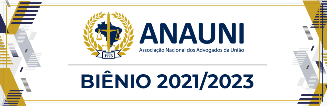 ELEIÇÕES ANAUNI: ELEITOS OS NOVOS DIRETORES E INTEGRANTES DO CONSELHO FISCAL PARA O BIÊNIO 2021/2023