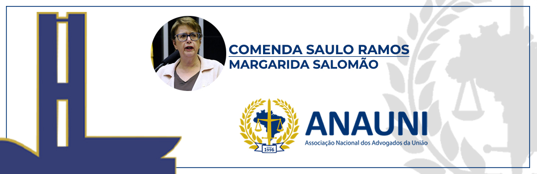 COMENDA SAULO RAMOS: ANAUNI ENTREGA CERTIFICADO PARA MARGARIDA SALOMÃO