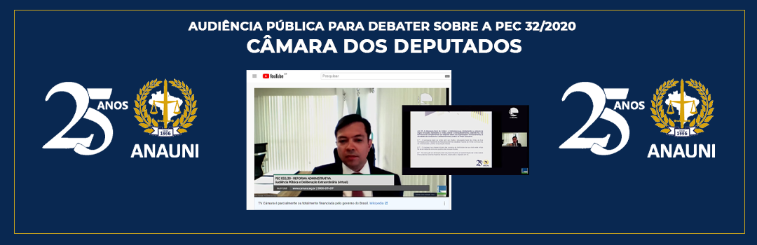 PRESIDENTE DA ANAUNI PARTICIPA COMO EXPOSITOR DE AUDIÊNCIA PÚBLICA SOBRE A PEC 32 NA CÂMARA DOS DEPUTADOS