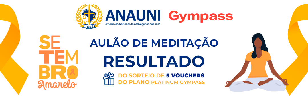 AULA DE MEDITAÇÃO: ASSOCIADO CONFIRA O RESULTADO DO SORTEIO DOS VOUCHERS DO GYMPASS