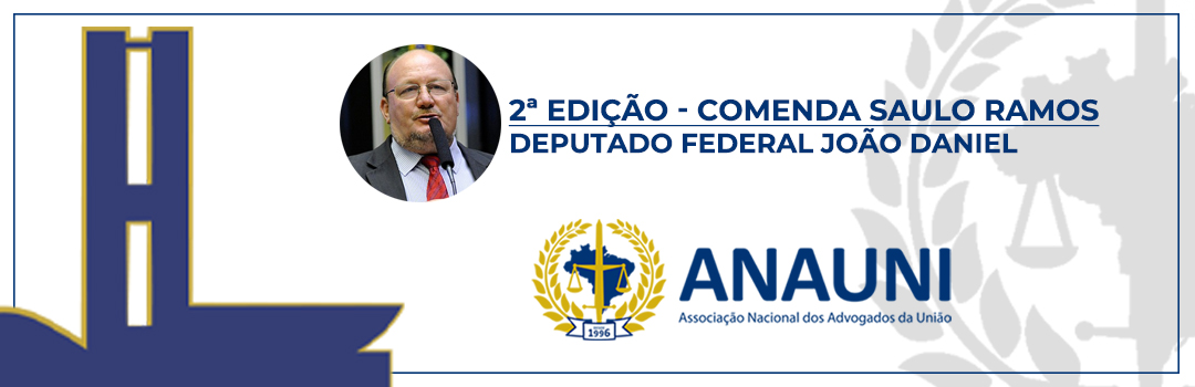 COMENDA SAULO RAMOS: ANAUNI ENTREGA PLACA HONORÍFICA PARA O DEPUTADO JOÃO DANIEL