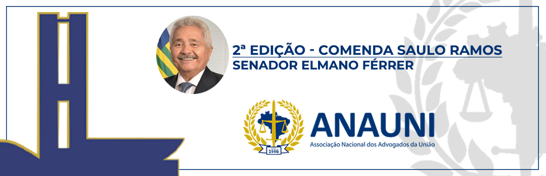 COMENDA SAULO RAMOS: ANAUNI ENTREGA PLACA HONORÍFICA PARA O SENADOR ELMANO FÉRRER