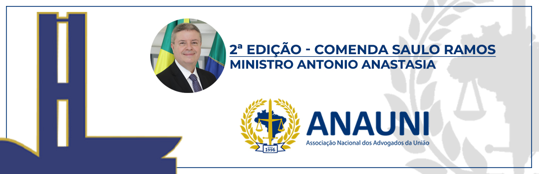 COMENDA SAULO RAMOS: ANAUNI ENTREGA CERTIFICADO AO MINISTRO ANTONIO ANASTASIA