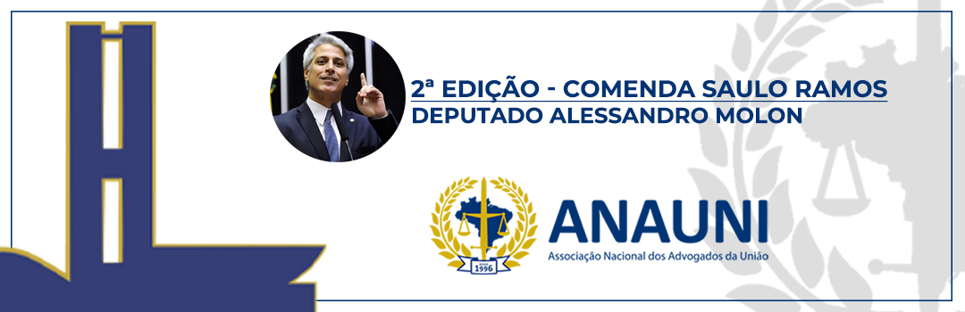 COMENDA SAULO RAMOS: ANAUNI ENTREGA PLACA HONORÍFICA AO DEPUTADO ALESSANDRO MOLON