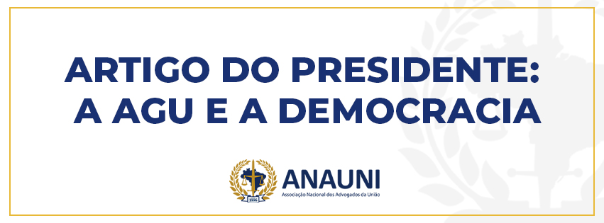 ARTIGO: A AGU E A DEMOCRACIA