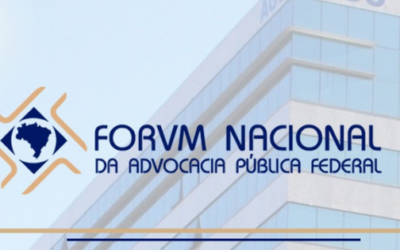 FÓRUM NACIONAL DA ADVOCACIA PÚBLICA FEDERAL SE FORTALECE E AVANÇA