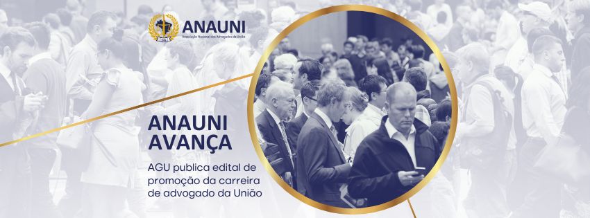 AGU publica edital de promoção de carreira de advogado da União