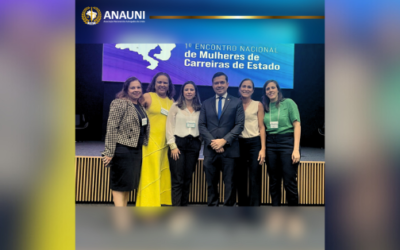 ANAUNI participa e apoia o 1˚ Encontro Nacional de Mulheres de Carreiras de Estado em Brasília