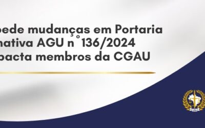 ANAUNI pede mudanças em portaria que impacta membros da CGAU 