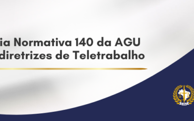 Portaria Normativa nº 140 da AGU revisa diretrizes de Teletrabalho