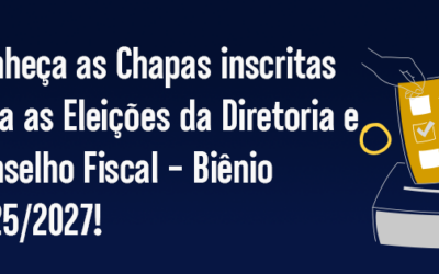 Eleições ANAUNI 2025/2027: Conheça as Chapas inscritas para as Eleições da Diretoria e Conselho Fiscal!